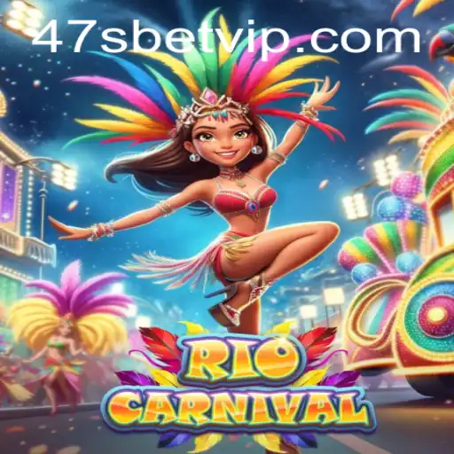 Explorando o Universo Vibrante de RioCarnival: O Jogo da 47sbet